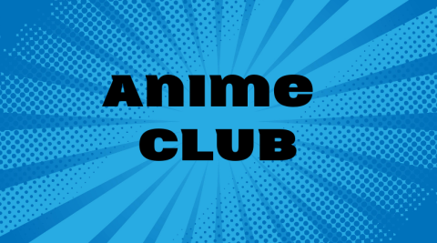 the words Anime Club over a blue background