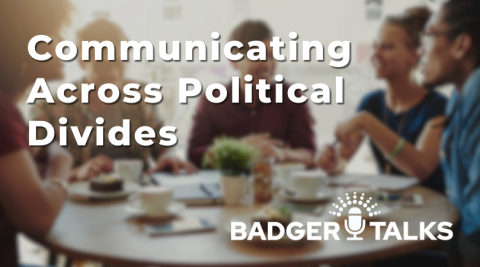 A photo of a group of people. Text reads "Communicating Across Political Divides"