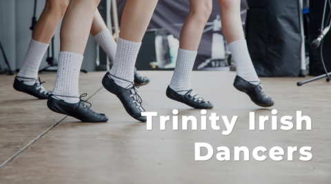 Trinity Irish Dancers