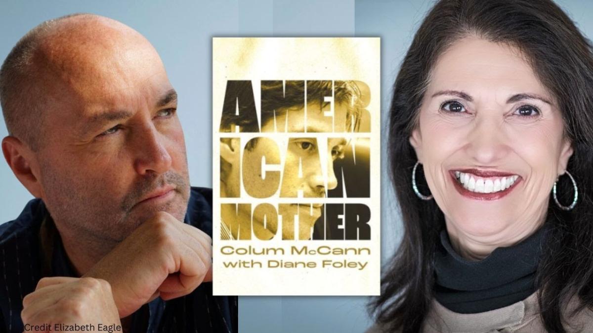 From Murder to Atonement–Confronting My Son’s Killer with Diane Foley & Colum McCann