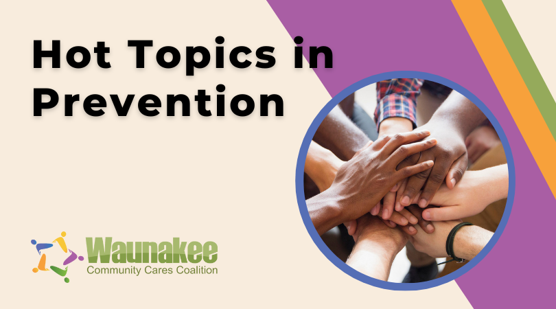 Hot Topics in Prevention