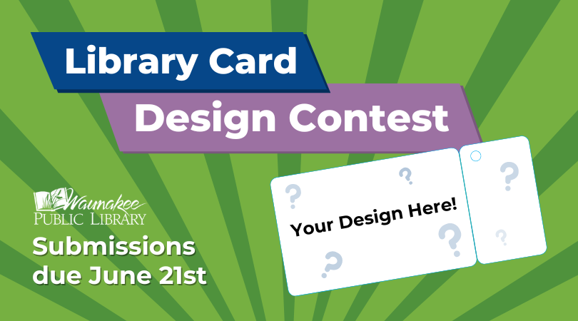 Library Card Design Contest submissions due June 21st