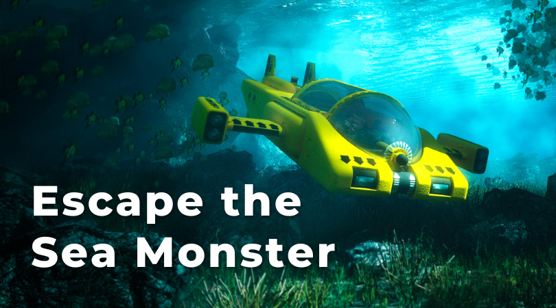 A graphic of a yellow submarine under water. Text reads "Escape the Sea Monster"